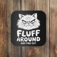 Fluff Around And Find Out Cat Coaster thumb 0