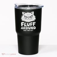 Fluff Around And Find Out Cat Tumbler thumb 0