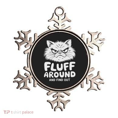 Fluff Around And Find Out Cat Ornament