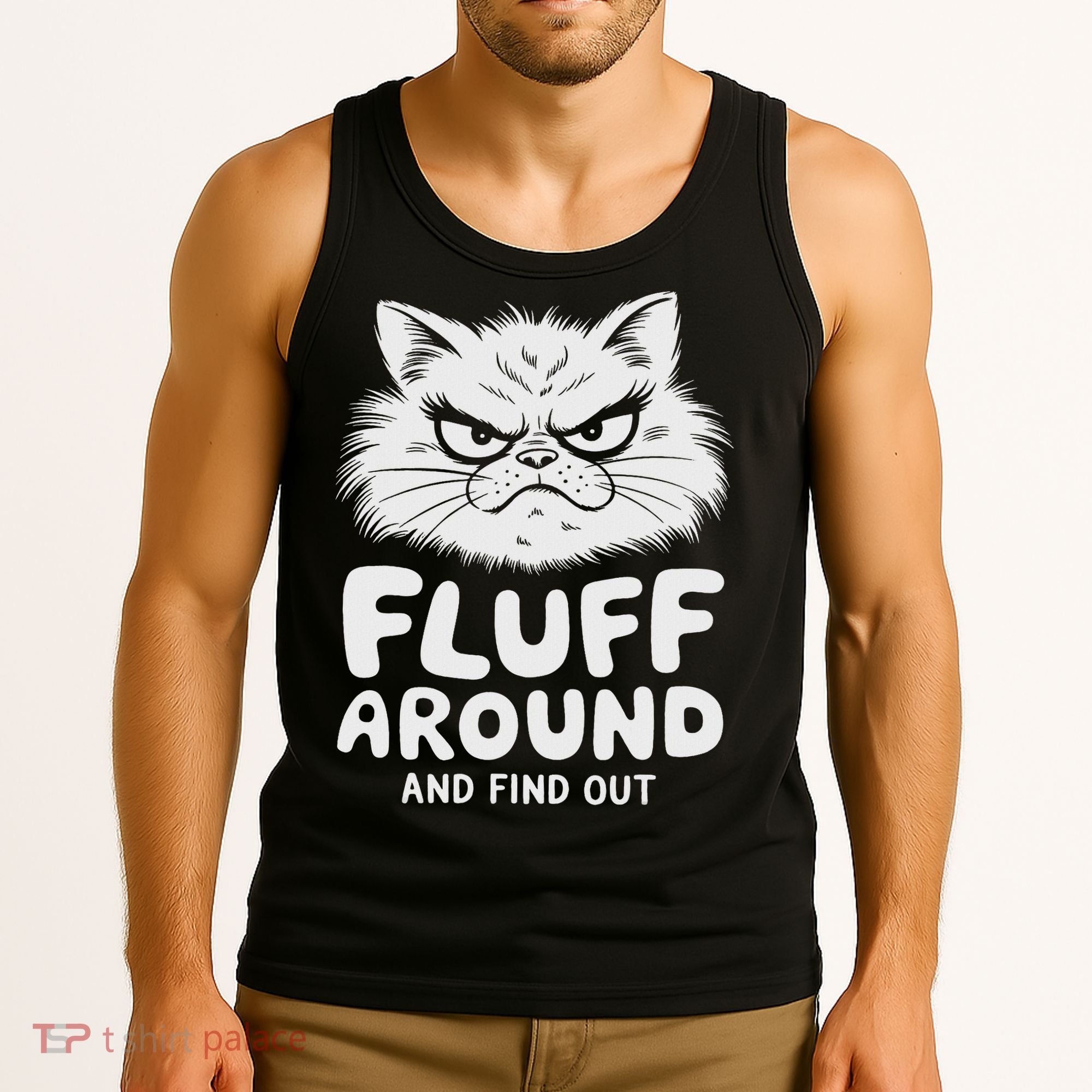 Fluff Around And Find Out Cat Tank Top