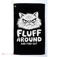 Fluff Around And Find Out Cat Golf Towel thumb 0