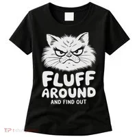 Fluff Around And Find Out Cat Women's T-Shirt thumb 0
