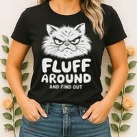 Fluff Around And Find Out Cat Women's T-Shirt thumb 2