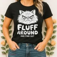 Fluff Around And Find Out Cat Women's T-Shirt thumb 2