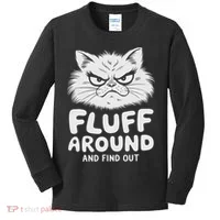 Fluff Around And Find Out Cat Kids Long Sleeve Shirt thumb 0