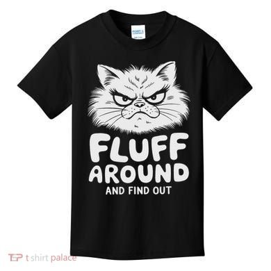 Fluff Around And Find Out Cat Kids T-Shirt