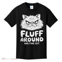 Fluff Around And Find Out Cat Kids T-Shirt thumb 0