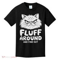 Fluff Around And Find Out Cat Kids T-Shirt thumb 0