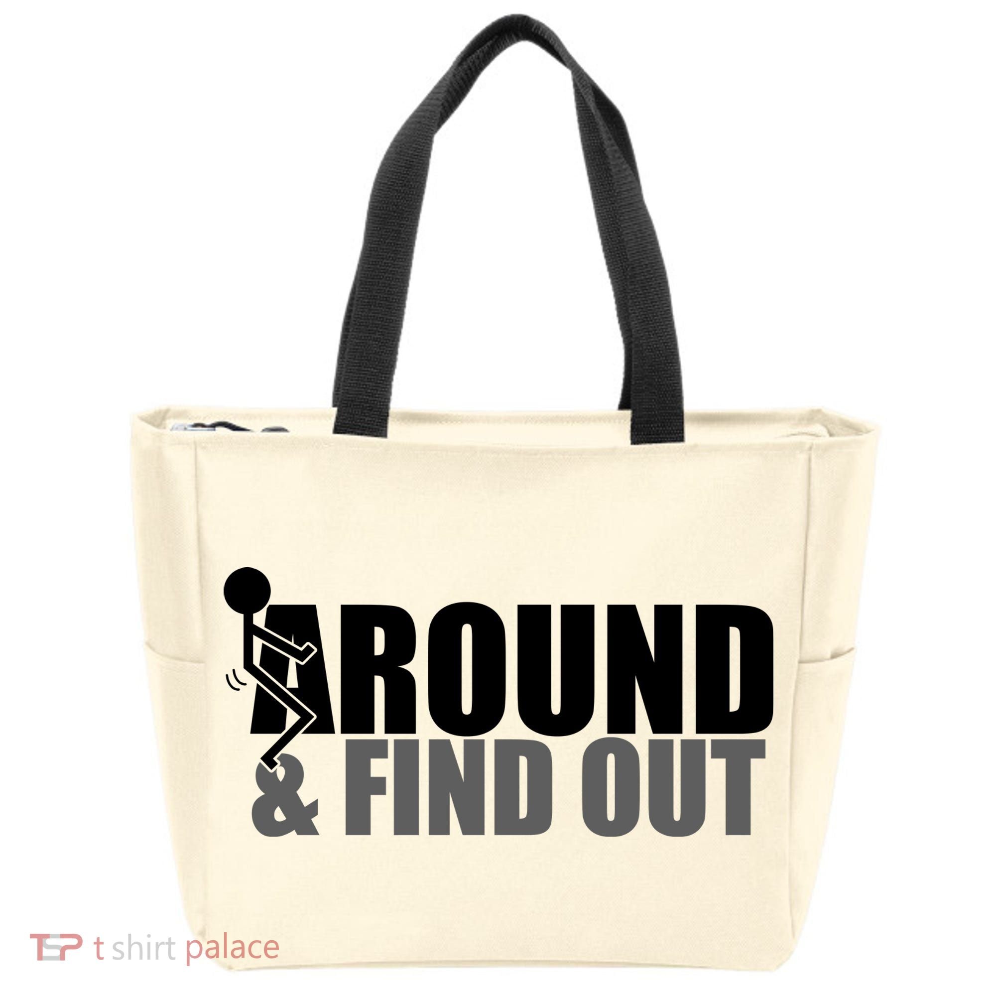 F Around And Find Out Funny Tote Bag