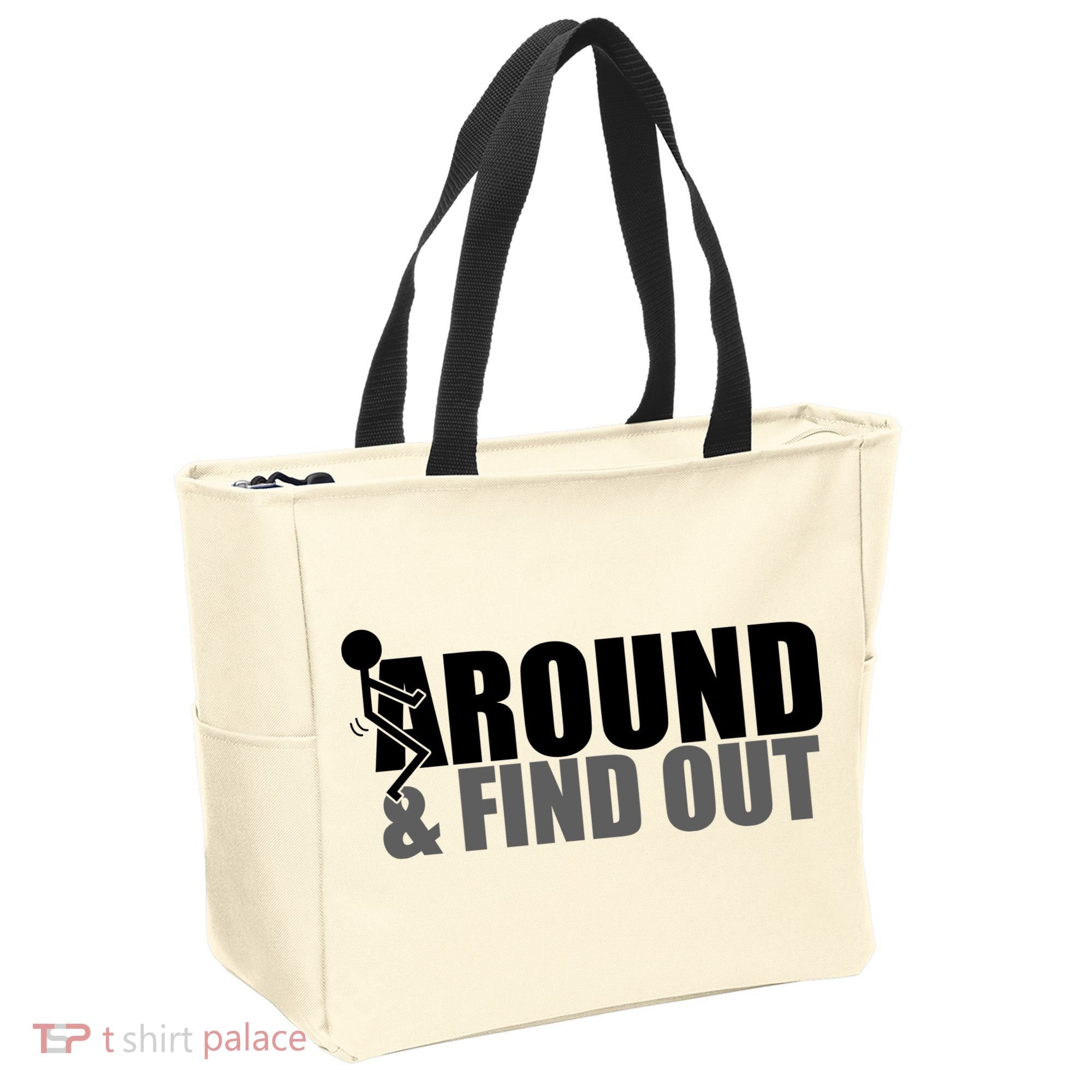 F Around And Find Out Funny Tote Bag