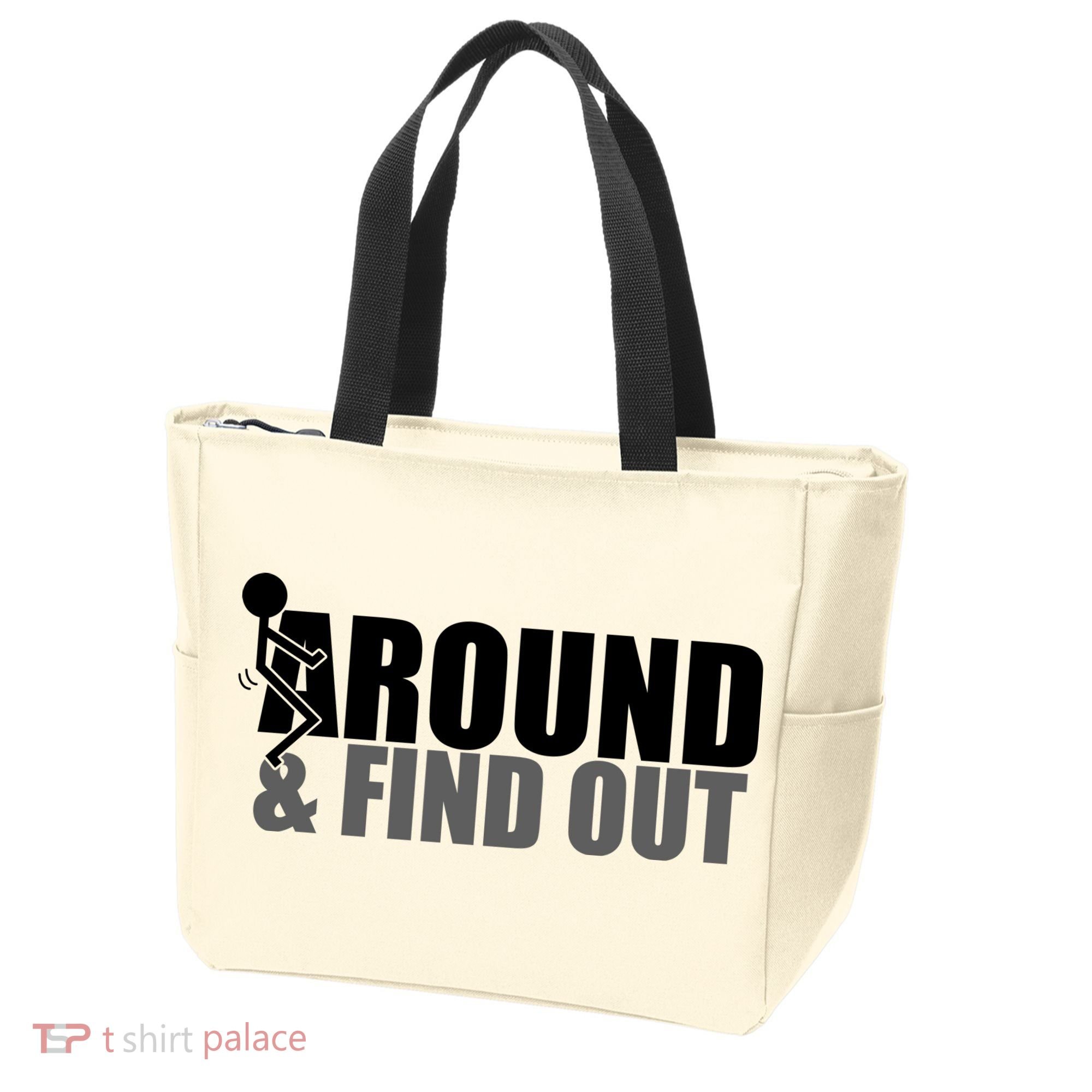F Around And Find Out Funny Tote Bag