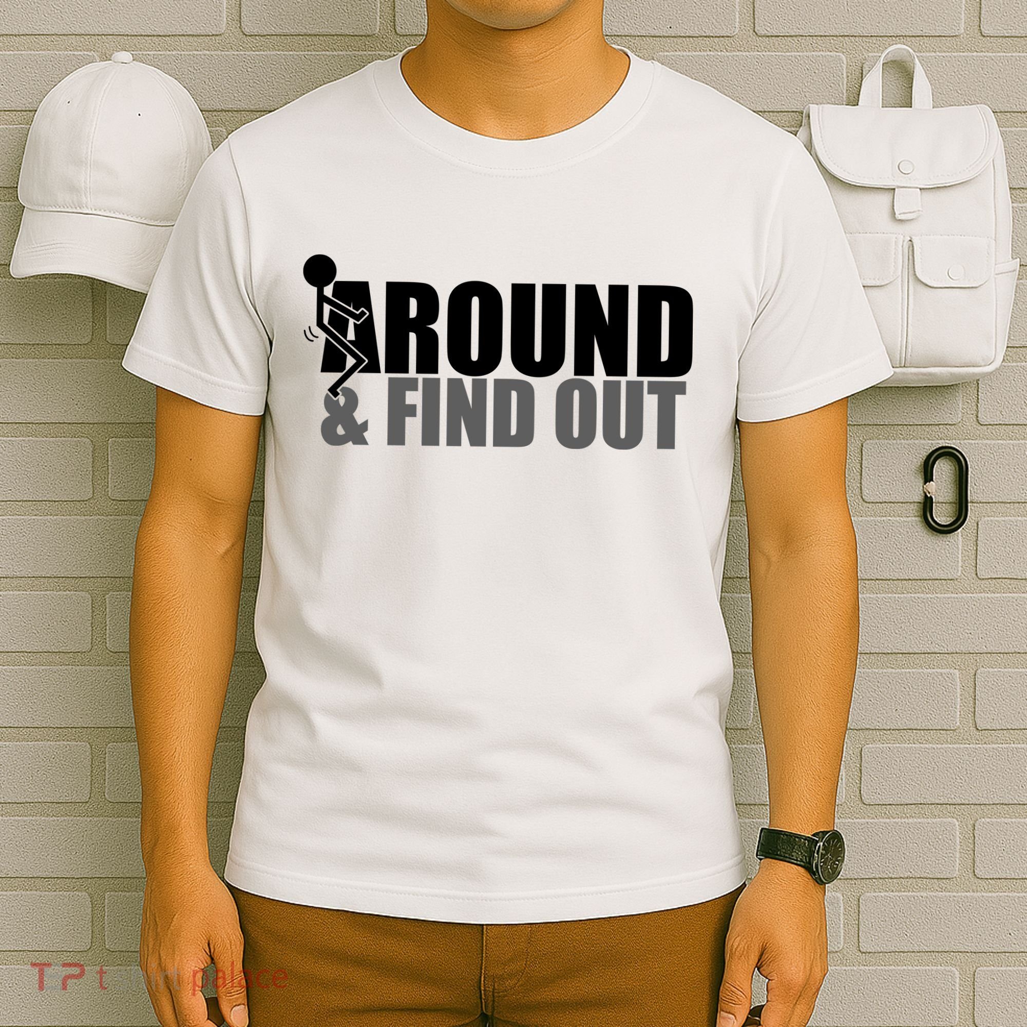 F Around And Find Out Funny T-Shirt
