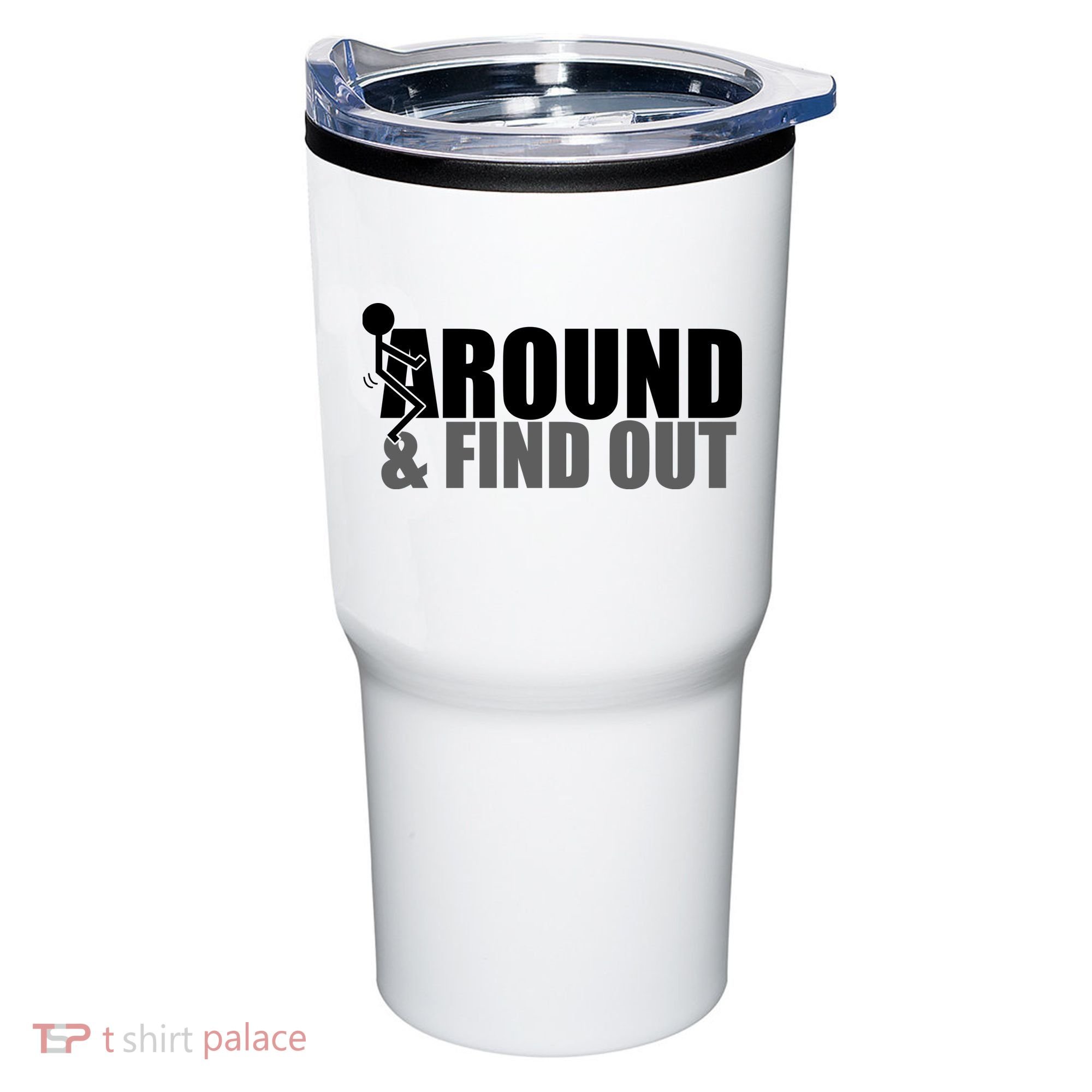 F Around And Find Out Funny Tumbler