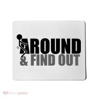 F Around And Find Out Funny Mousepad thumb 0