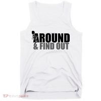 F Around And Find Out Funny Tank Top thumb 0