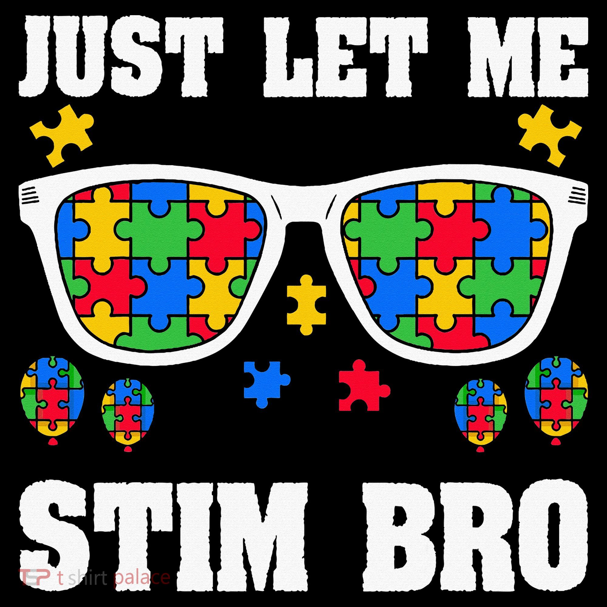 Funny Autism Awareness Just Let Me Stim Bro Mousepad