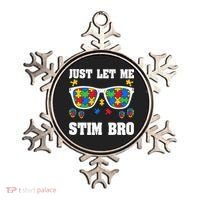 Funny Autism Awareness Just Let Me Stim Bro Ornament thumb 0
