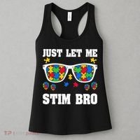 Funny Autism Awareness Just Let Me Stim Bro Women's Tank Top thumb 3