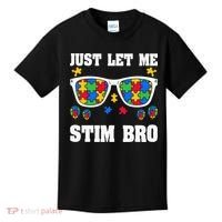 Funny Autism Awareness Just Let Me Stim Bro Kids T-Shirt thumb 0