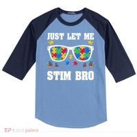 Funny Autism Awareness Just Let Me Stim Bro Raglan Baseball Sleeve Shirt thumb 0