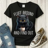 Fluff Around And Find Out Funny Cat Adult Humor Women's T-Shirt thumb 3
