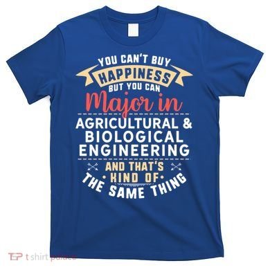 Funny Agricultural And Biological Engineering Major Student Cool Gift T-Shirt