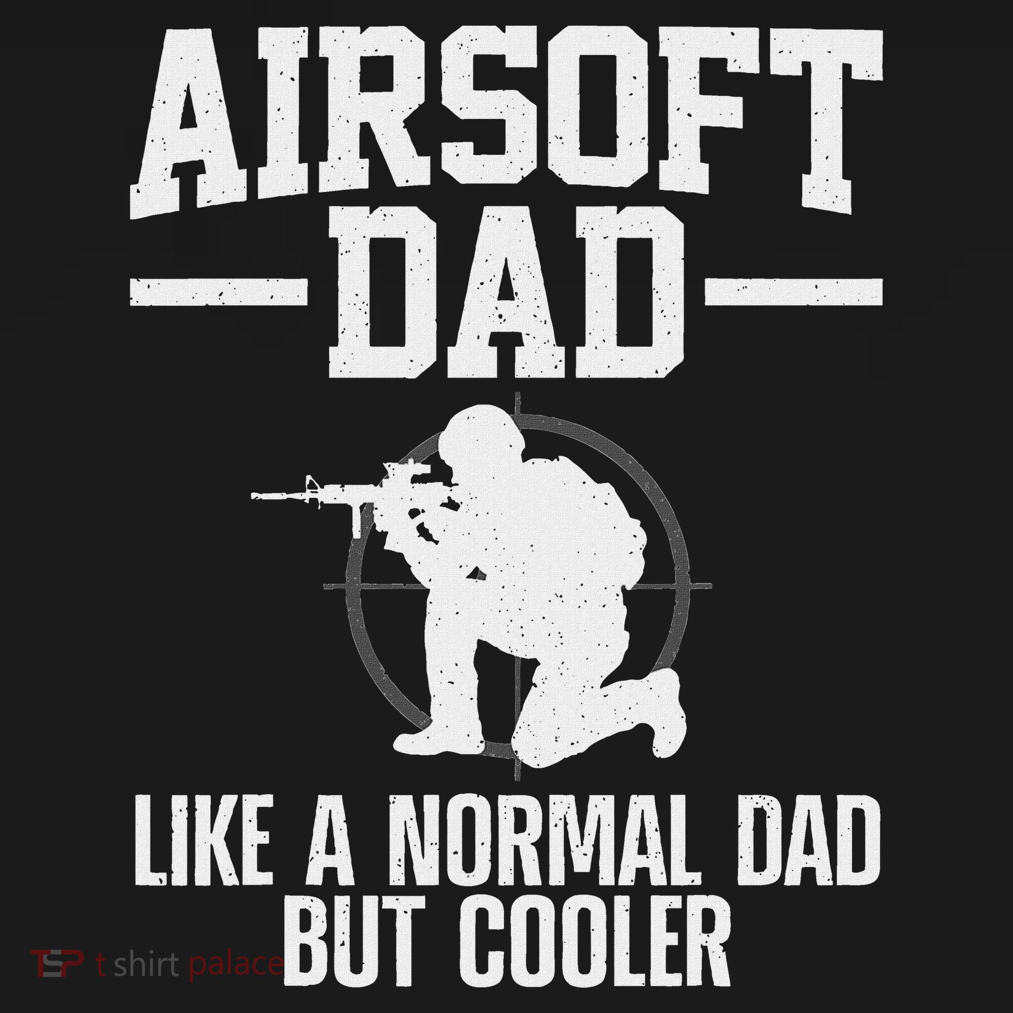 Funny Airsoft Art For Men Dad Airsoft Player Airsoft Lover T-Shirt