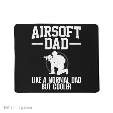 Funny Airsoft Art For Men Dad Airsoft Player Airsoft Lover Mousepad