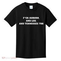 Fuck Auburn And Tennessee Too Kids T-Shirt thumb 0