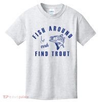 Fish Around And Find Trout Kids T-Shirt thumb 0