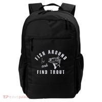 Fish Around And Find Trout Backpack thumb 0