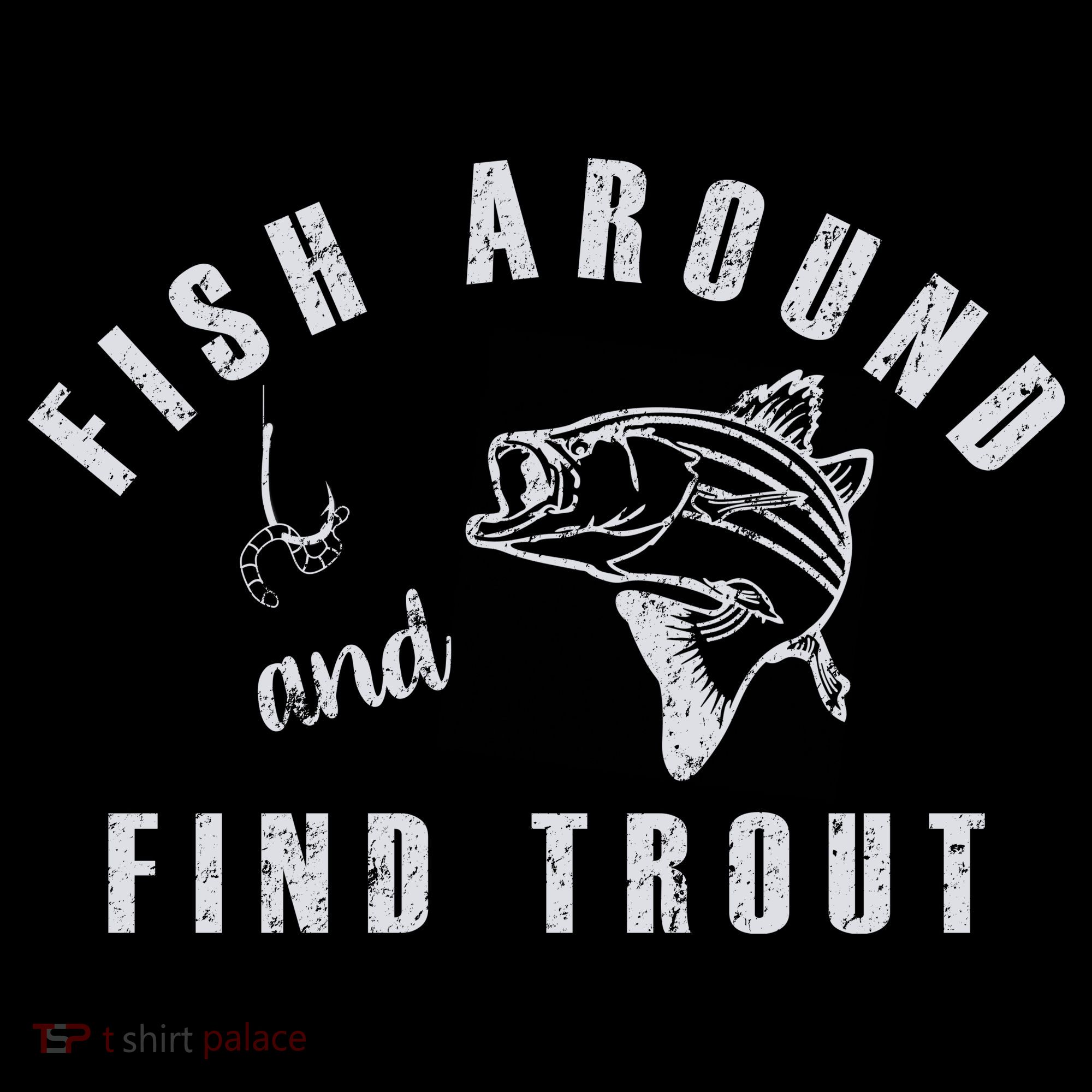 Fish Around And Find Trout Backpack