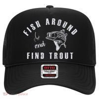 Fish Around And Find Trout Hat thumb 0