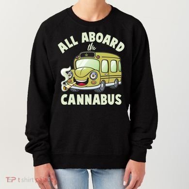 Funny All Aboard The Cannabus Women's Sweatshirt