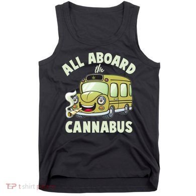 Funny All Aboard The Cannabus Tank Top