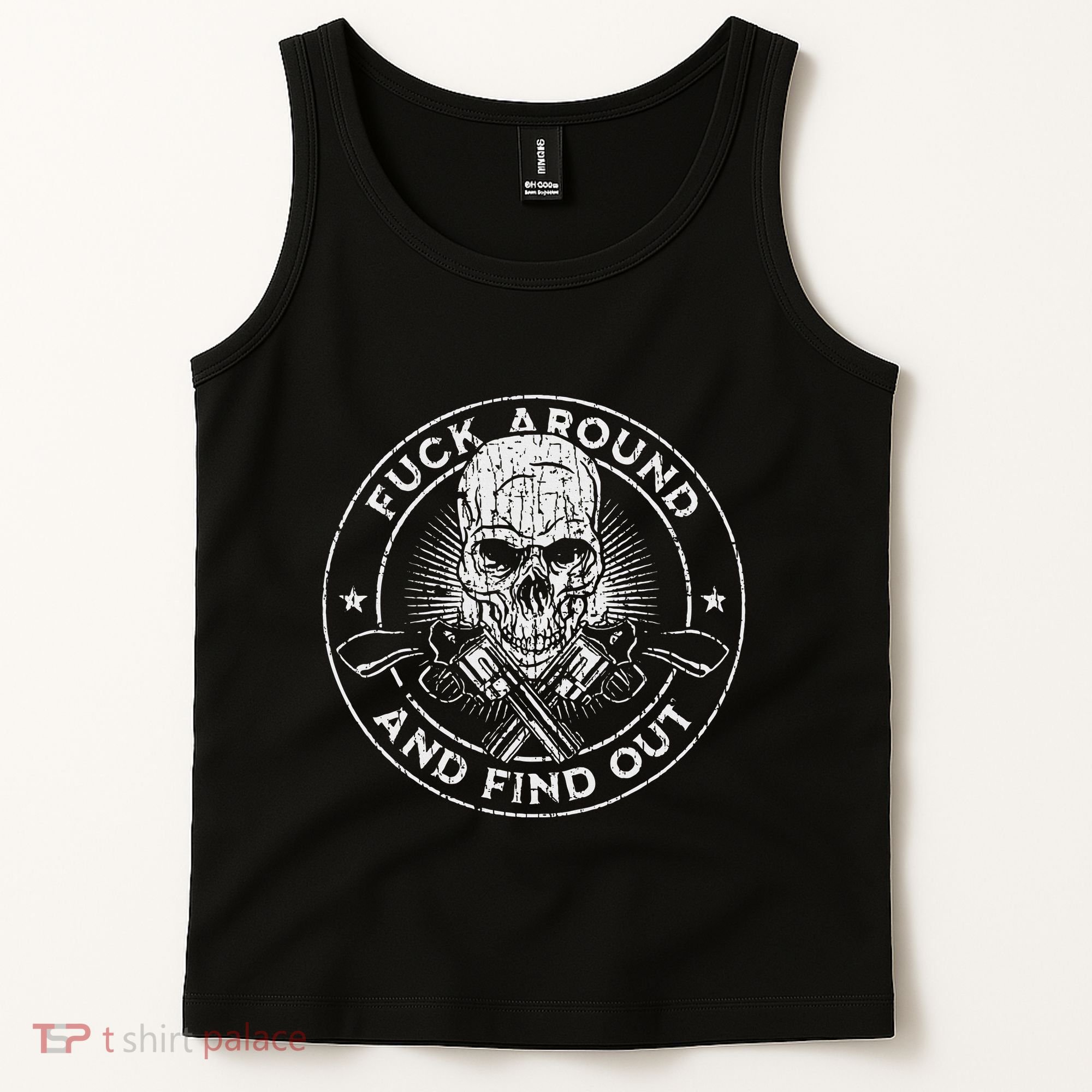 Fuck Around And Find Out Tank Top