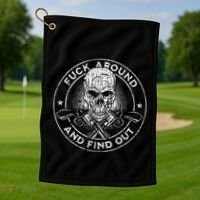 Fuck Around And Find Out Golf Towel thumb 1
