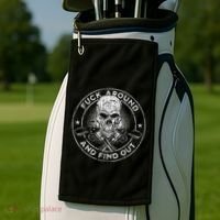 Fuck Around And Find Out Golf Towel thumb 2
