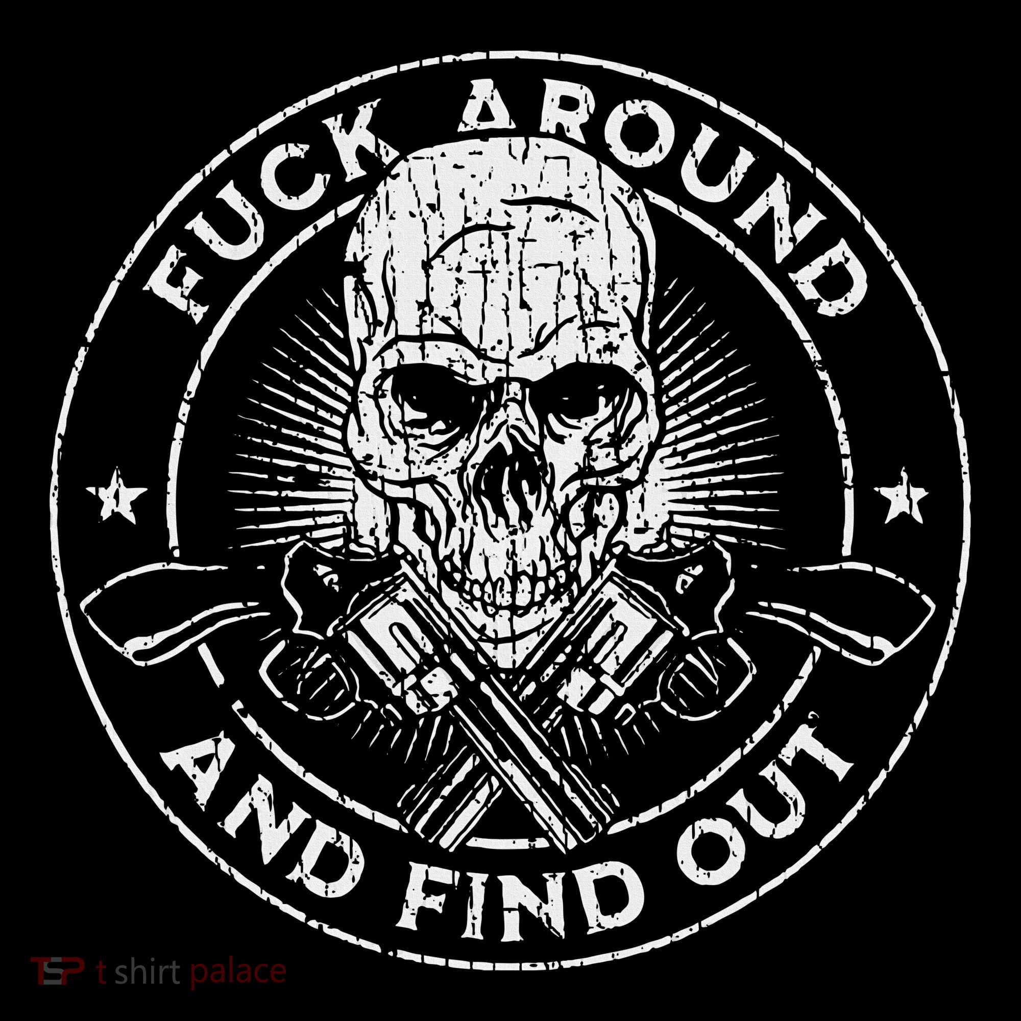 Fuck Around And Find Out Toddler T-Shirt