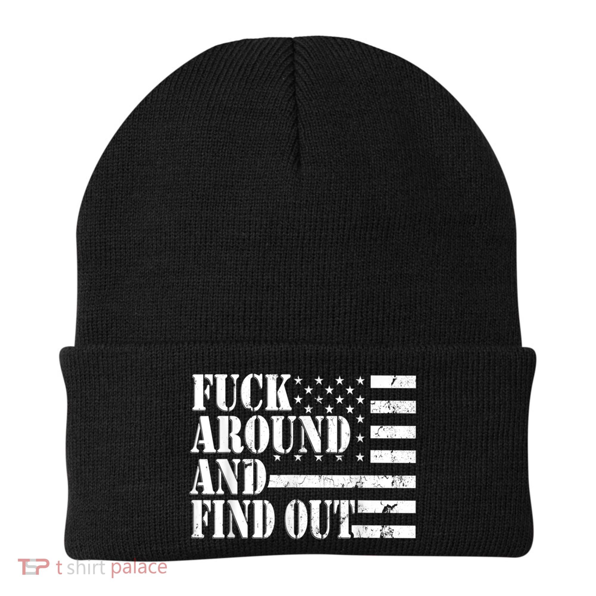 Fuck Around And Find Out American USA Flag Funny Beanie