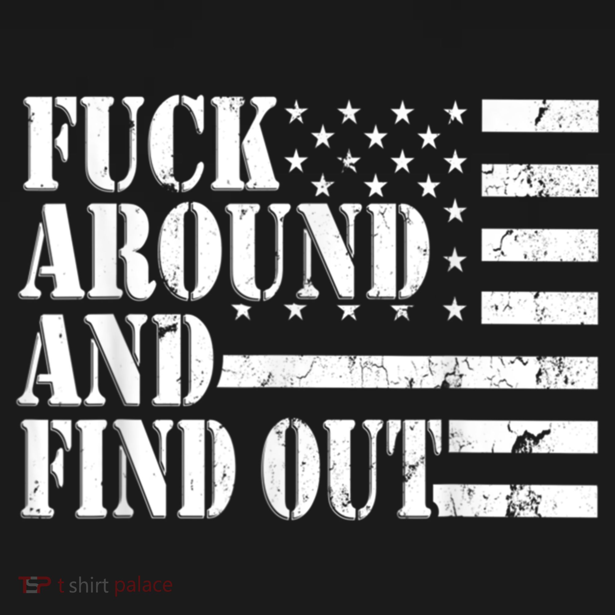 Fuck Around And Find Out American USA Flag Funny Toddler Hoodie
