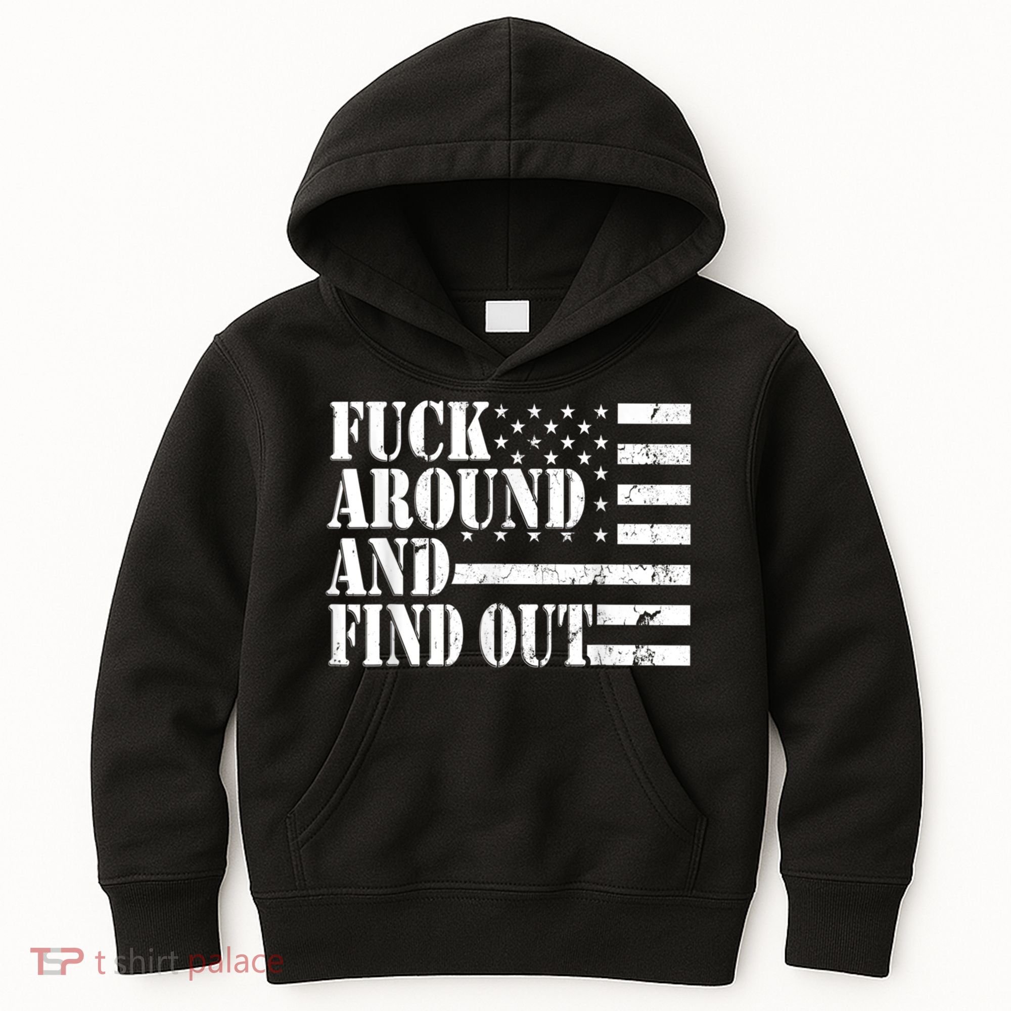 Fuck Around And Find Out American USA Flag Funny Kids Hoodie