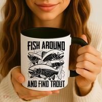 Fish Around And Find Trout Funny Fishing Meme Coffee Mug thumb 3