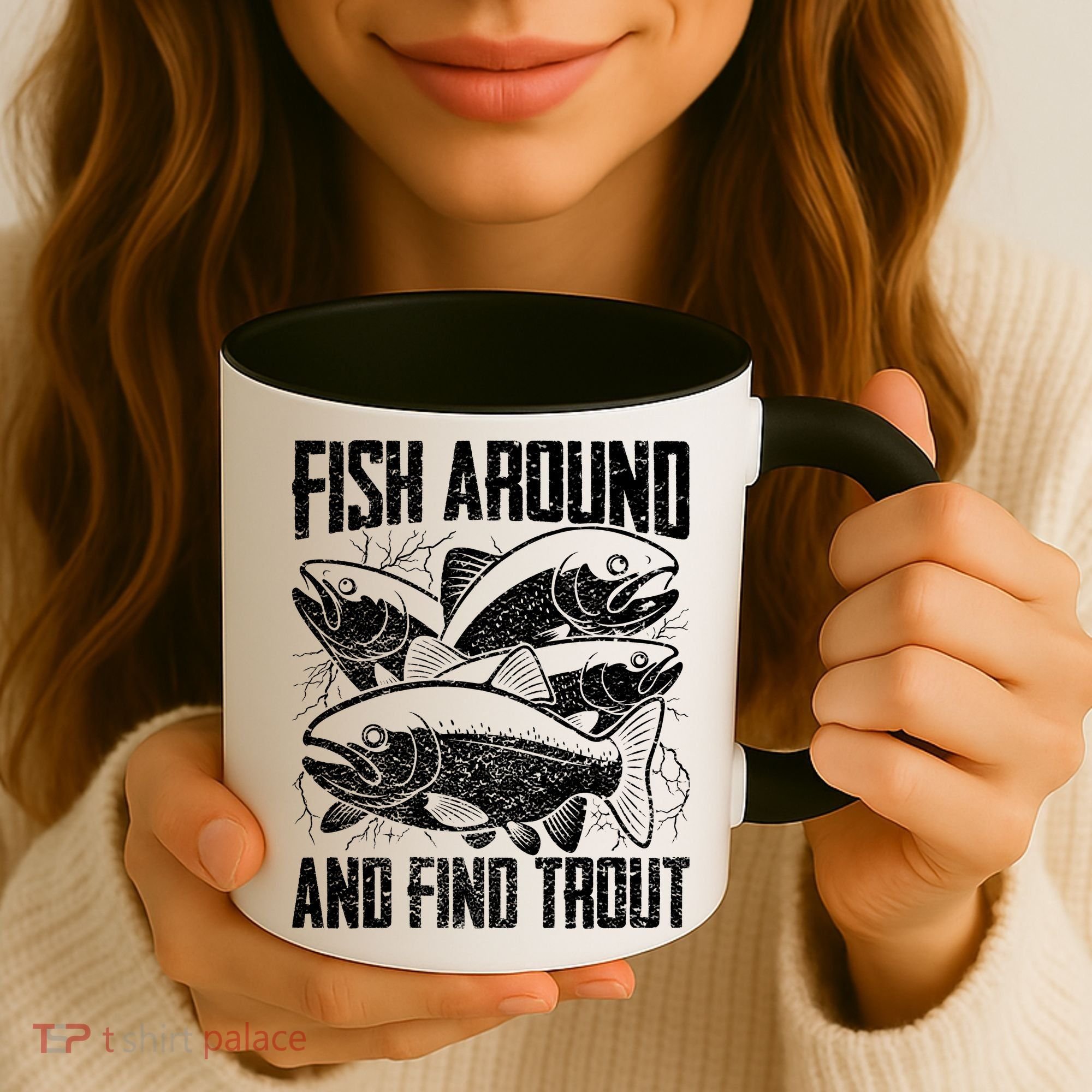 Fish Around And Find Trout Funny Fishing Meme Coffee Mug