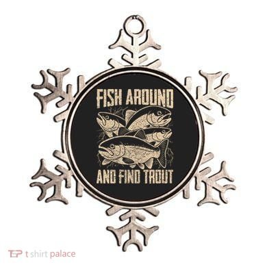 Fish Around And Find Trout Funny Fishing Meme Ornament