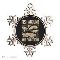 Fish Around And Find Trout Funny Fishing Meme Ornament thumb 0
