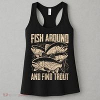 Fish Around And Find Trout Funny Fishing Meme Women's Tank Top thumb 3