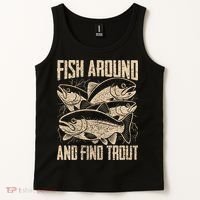 Fish Around And Find Trout Funny Fishing Meme Tank Top thumb 2