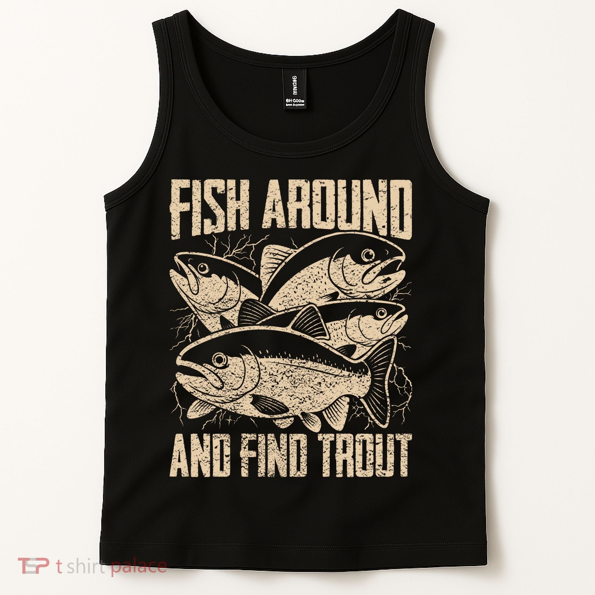 Fish Around And Find Trout Funny Fishing Meme Tank Top