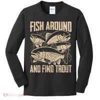 Fish Around And Find Trout Funny Fishing Meme Kids Long Sleeve Shirt thumb 0
